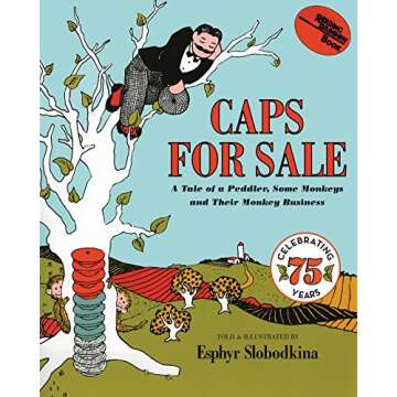 Caps for Sale: A Peddler and His Monkey Business Classic