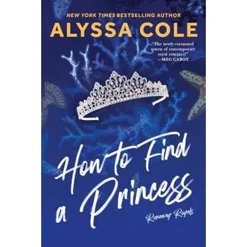 How to Find a Princess: Runaway Royals: A Captivating Queer Romance with Modern Royal Charm, Explore...