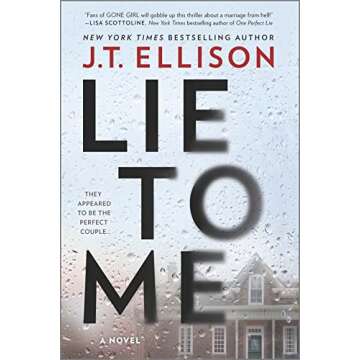 Lie to Me: A Gripping Psychological Thriller Novel