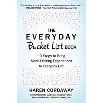 The Everyday Bucket List Book: 10 Steps to Create Fun Experiences Every Day