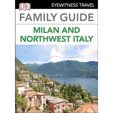Family Guide Milan and Northwest Italy (Travel Guide)