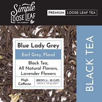 Simple Loose Leaf Blue Lady Grey Tea - Premium Loose Leaf Black Tea | High Caffeine, Keto-Friendly, Bright Citrus Flavor, Hand Packaged in USA, 4 oz
