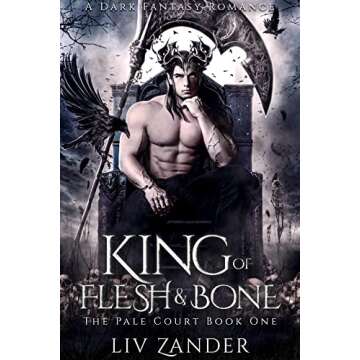 King of Flesh and Bone: A Dark Fantasy Romance (The Pale Court Book 1)