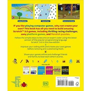 Coding Games in Scratch: A Step-by-Step Visual Guide to Building Your Own Computer Games (DK Help Yo...