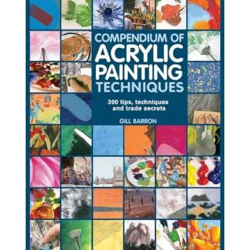 Compendium of Acrylic Painting Techniques