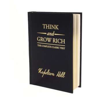Think and Grow Rich Deluxe Edition: The Complete Classic Text (Think and Grow Rich Series)