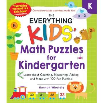 The Everything Kids' Math Puzzles for Kindergarten: Learn about Counting, Measuring, Adding, and Mor...