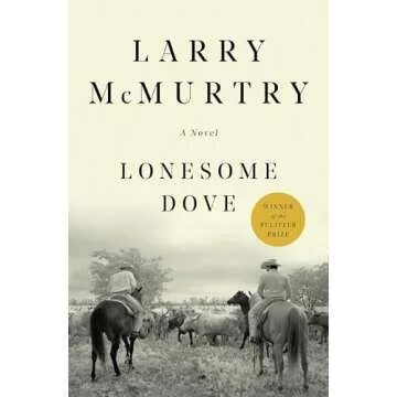 Lonesome Dove: A Novel