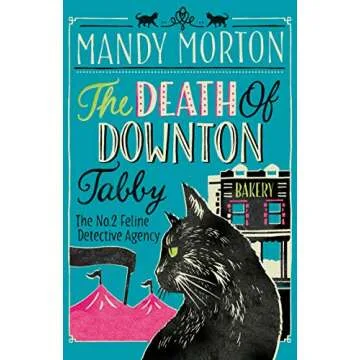 The Death of Downton Tabby - A Purrfect Mystery for Cat Lovers