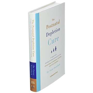 The Postnatal Depletion Cure: A Complete Guide to Rebuilding Your Health and Reclaiming Your Energy for Mothers of Newborns, Toddlers, and Young Children