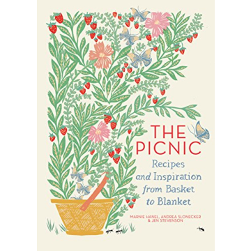 The Picnic: Recipes and Inspiration from Basket to Blanket