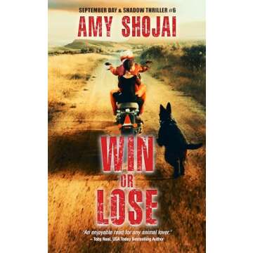 Win Or Lose: A Dog Lover's Medical Thriller Suspense (The September Day Series Book 6)