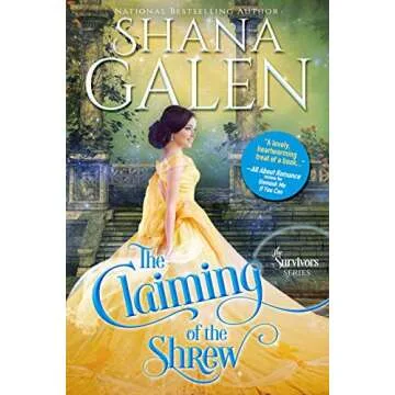 The Claiming of the Shrew by Shana Galen - A Story of Love & Resilience