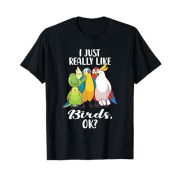 I Just Really Like Birds Parrot Cockatoo Budgerigar T Shirt T-Shirt