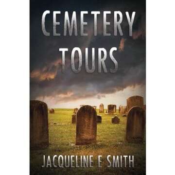 { [ CEMETERY TOURS ] } Smith, Jacqueline E ( AUTHOR ) Sep-17-2013 Paperback