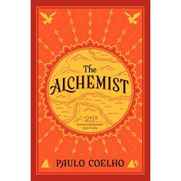 The Alchemist: 25th Anniversary Edition by Paulo Coelho