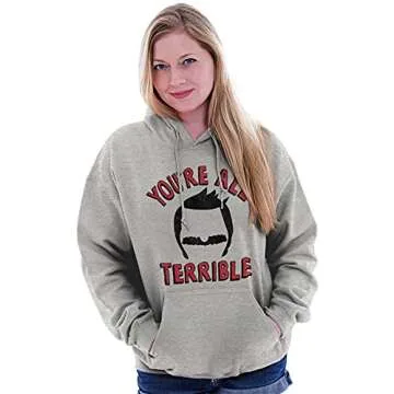 Brisco Brands You're All Terrible Family Hoodie for All