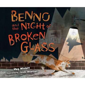Benno and the Night of Broken Glass: A Compassionate Holocaust Introduction