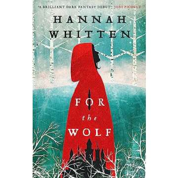 For the Wolf: The New York Times Bestseller (The Wilderwood Books)