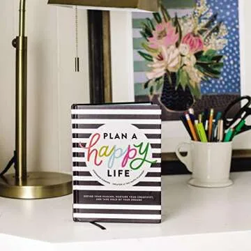 Plan a Happy Life: Define Your Passions and Dreams