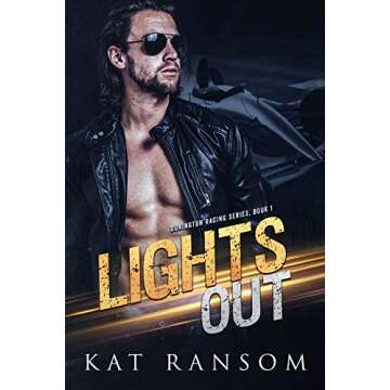 Lights Out: A Formula 1 Racing Romance (The Donington Racing Series)