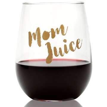 Mom Juice Wine Glass - Funny Gift for Wine Lovers - Mother, Sister, Friend, Birthday, Mother's Day, Christmas,17oz