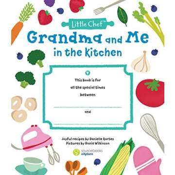 Grandma and Me in the Kitchen: A Fun Cookbook For Kids With Easy Recipes To Make With Grandchildren ...
