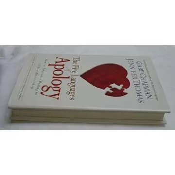 The Five Languages of Apology: How to Experience Healing in All Your Relationships