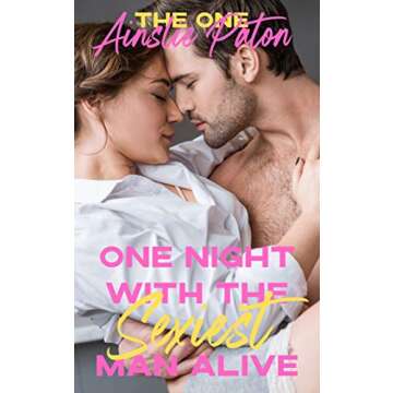 One Night with the Sexiest Man Alive (The One Book 1)