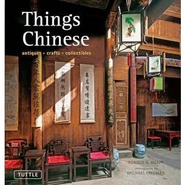 Things Chinese: Antiques, Crafts, Collectibles
