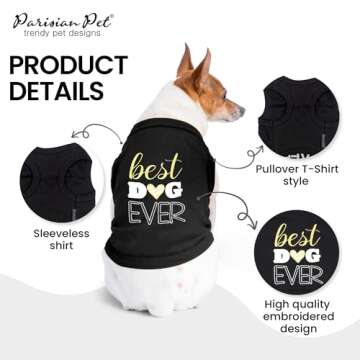 Parisian Pet Dog Tshirt - Embroidered “ Best Dog Ever “ Dog Shirt - Pure Cotton and Lightweight Dog Clothes - Sleeveless Black Dog Tee Shirts - Machine Washable Dog Shirts for Small Dogs - XS