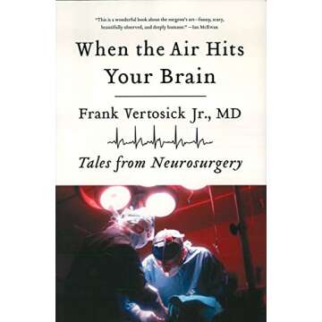 When the Air Hits Your Brain: Tales from Neurosurgery