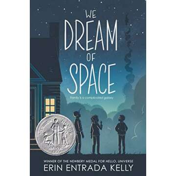 We Dream of Space by Erin Entrada Kelly – Newbery Honor Winner