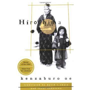 Hiroshima Notes: A Comprehensive Reflection on the Atomic Bomb's Impact