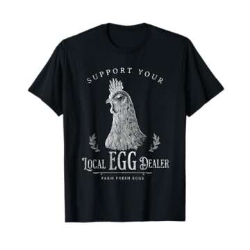 Support Your Local Egg Dealer Funny Chicken T-Shirt