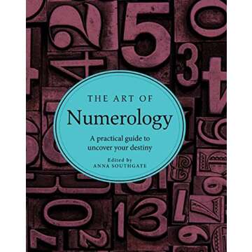 The Art of Numerology: A practical guide to uncover your destiny