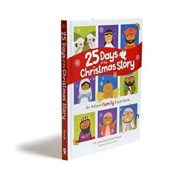 25 Days of the Christmas Story: An Advent Family Experience