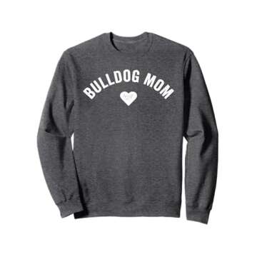 Charming Bulldog Mom Sweatshirt for Dog Lovers