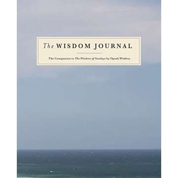The Wisdom Journal: The Companion to The Wisdom of Sundays by Oprah Winfrey