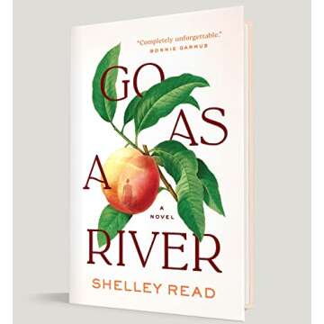 Go as a River: A Novel