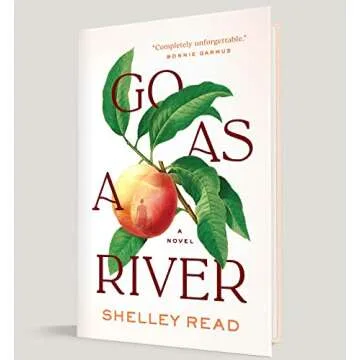 Go as a River: A Novel