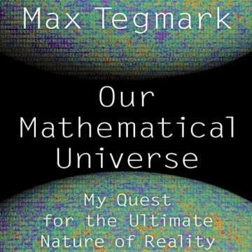 Explore Our Mathematical Universe by Max Tegmark Today!