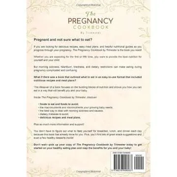 The Pregnancy Cookbook By Trimester: Delicious Recipes and Prenatal Nutritional Guides for You and Y...