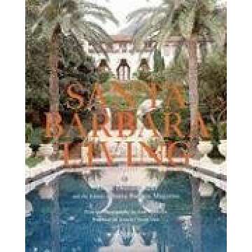 Santa Barbara Living by Diane Dorrans Saeks (2008-11-04)