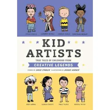 Kid Artists: True Tales of Childhood from Creative Legends (Kid Legends)