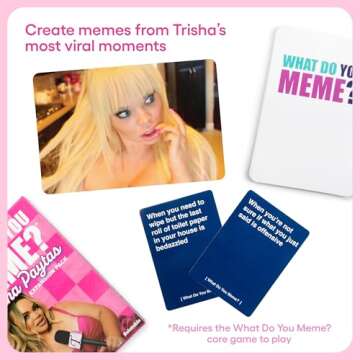 WHAT DO YOU MEME? Trisha Paytas Expansion Pack by Relatable, Card Games for Adults, Featuring YouTube Influencer Trisha Paytas, All New Meme Game Content, Includes 15 Image Cards and 10 Caption Cards