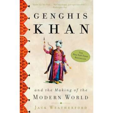 Genghis Khan and the Making of the Modern World
