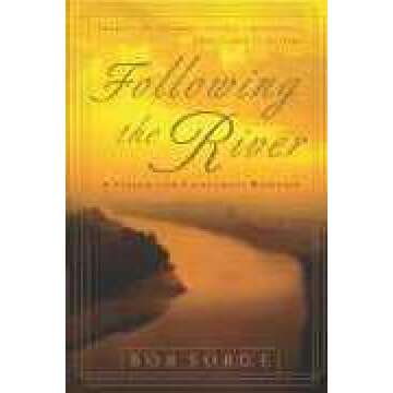 Following the River: A Vision for Corporate Worship