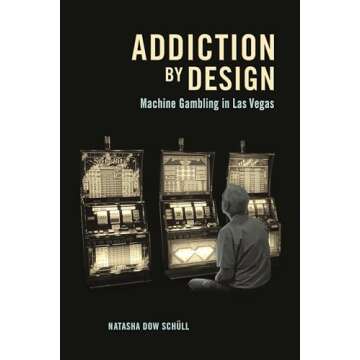Addiction by Design: Machine Gambling in Las Vegas