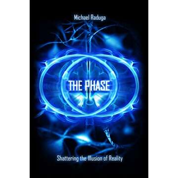 The Phase: Shattering the Illusion of Reality